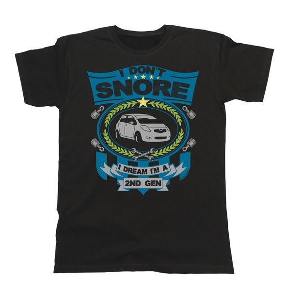 

sport 2019 new fashion cool tee shirt mens car t-shirt - i don`t snore i dream i`m a 2nd gen japanese car fans yaris classic gift