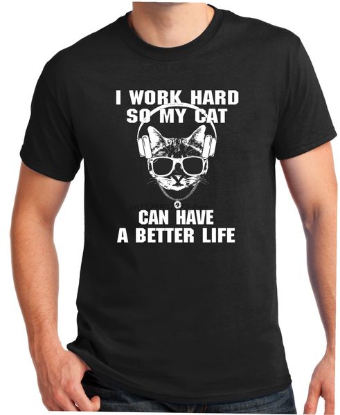 

cat i work hard so my cat can have a better life t shir for him for her gift funny geek sport hooded sweatshirt hoodie t shirt