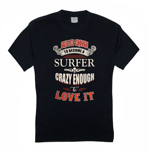 

funny casual short sleeve skilled enough to become a surfer funny present gift birthday sport hooded sweatshirt hoodie t shirt