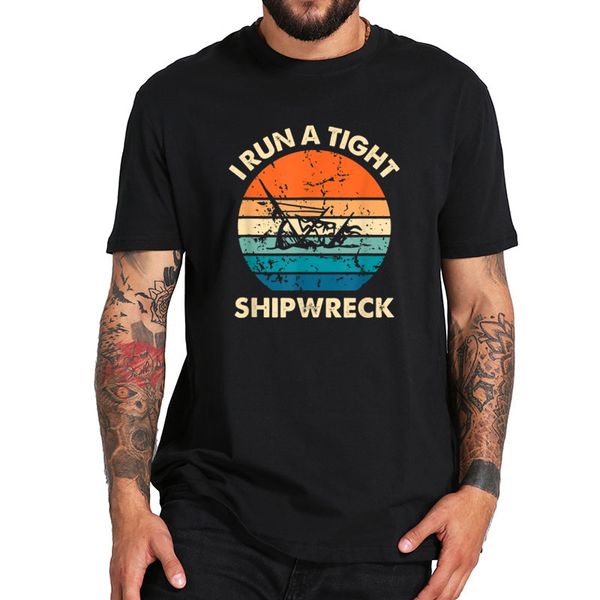 

i run a tight shipwreck funny vintage mom dad quote tshirt eu size fashionable cloth sport hooded sweatshirt hoodie men t shirt