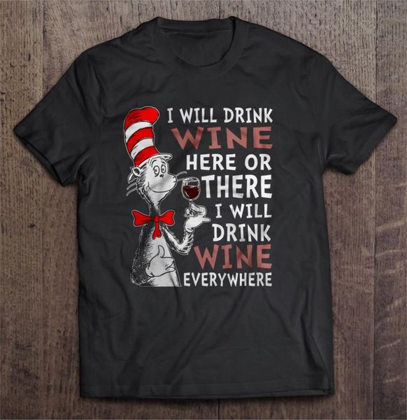 

men t shirt i will drink wine here or there i will drink wine everywhere women t-shirt sport hooded sweatshirt hoodie