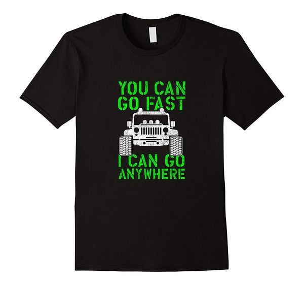 

2019 с коротким рукавом хлопок человек одежда смешные офф-роуд t shirt - i can go anywhere - off road t рубашки спорта с капюшоном толстовка
