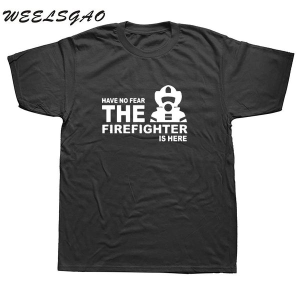 

have no fear firefighter is here t shirts men t shirt casual short sleeve fireman t-shirt tee sport hooded sweatshirt hoodie