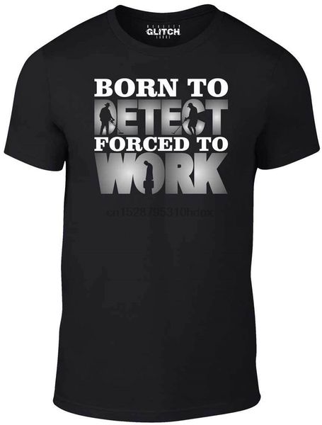 

men born to metal detect forced to work t shirt funny gift coin metals rare creative novelty summer style sport hooded sweatshirt hoodie