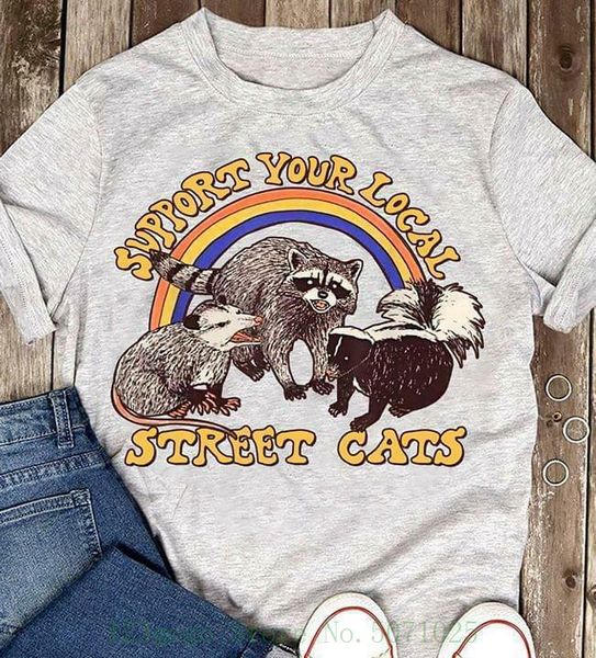 

raccoons support your local street cats ladies t shirt sportsy grey cotton s - 3xl cool o-neck sport hooded sweatshirt hoodie