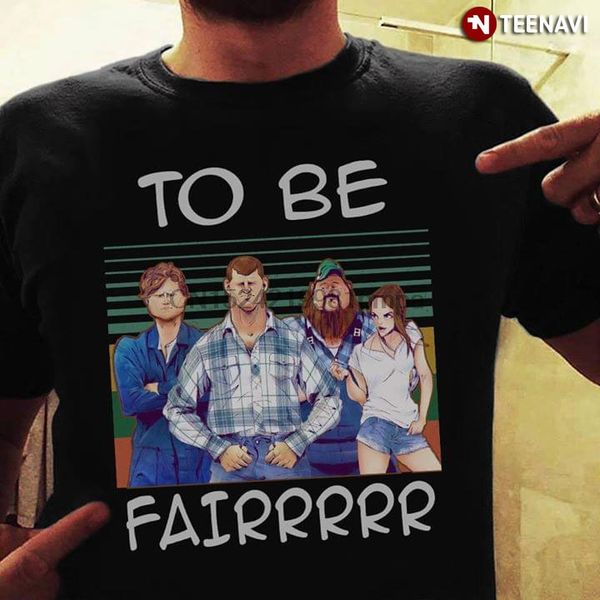 

sport men t shirt letterkenny to be fairrrrr women tshirts