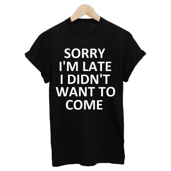 

извините, я опоздал, я не хотел прийти письмо печати футболка женщины с коротким рукавом o шея свободная футболка летняя футболка моды, White