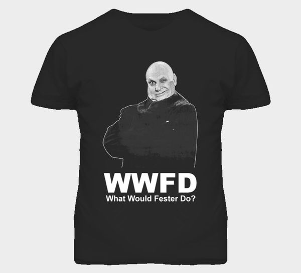 

what would fester do addams family t shirt mens print t shirt tee adults casual tee shirt hipster sport hooded sweatshirt hoodie