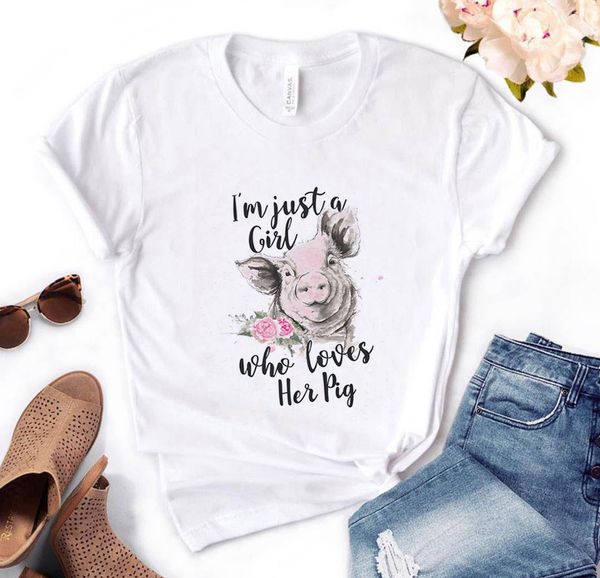

i' just a girl that loves pig floral print women tshirt cotton casual funny t shirt gift for lady yong girl tee pm-126, White