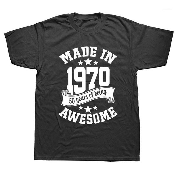 

made in 1970 50 years awesome 50th birthday t-shirt mens short sleeves oversized streetwear hip hop printed t shirts tees1, White;black