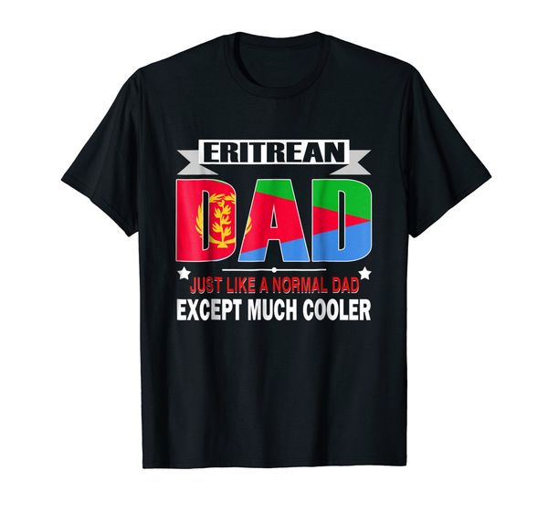 

new short sleeve casual tee shirt eritrean dad is much cooler father's day t shirt flag hip hop t shirt sport hooded sweatshirt hoodie