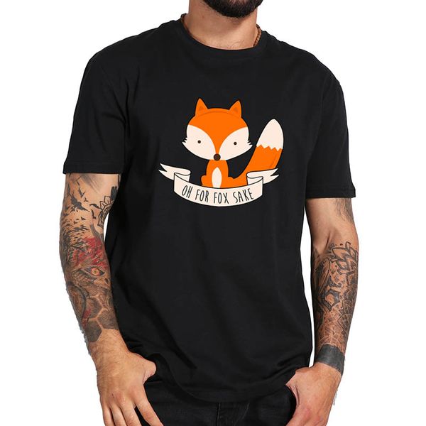 

fox t shirt oh for fox sake t shirt eu size soft breathable comfort tee sport hooded sweatshirt hoodie