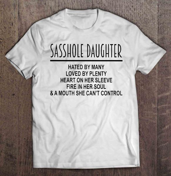 

men t shirt sasshole daughter hated by many loved by plenty heart on her sleeve women t-shirt sport hooded sweatshirt hoodie