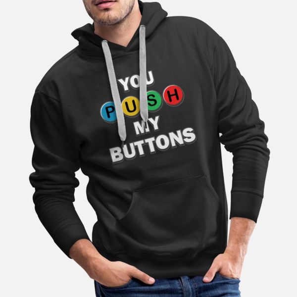 

gamer you push my buttons t shirt vintage plus size tracksuit hoodie sweatshirt