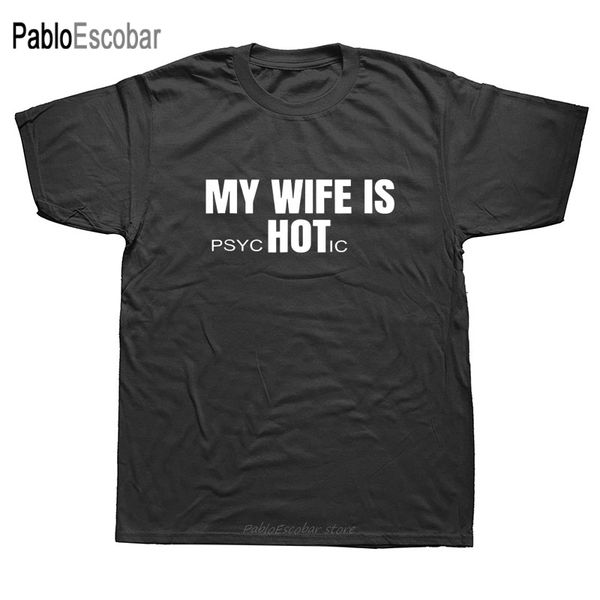 

funny my wife is psycc men summer cotton harajuku short sleeve streetwear black hoodie designers t shirts sweatshirt