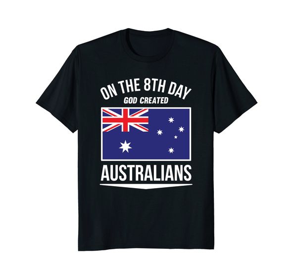 

2019 fashion on the 8th day god created australians aussie t-shirt tee shirt sport hooded sweatshirt hoodie