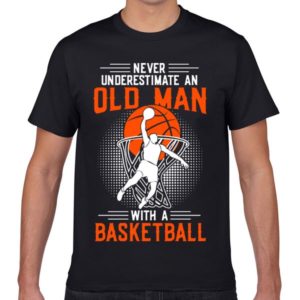 

t shirt men never underestimate an old man with a basketball funny harajuku geek custom male tshirt xxxl sport hooded sweatshirt hoodie