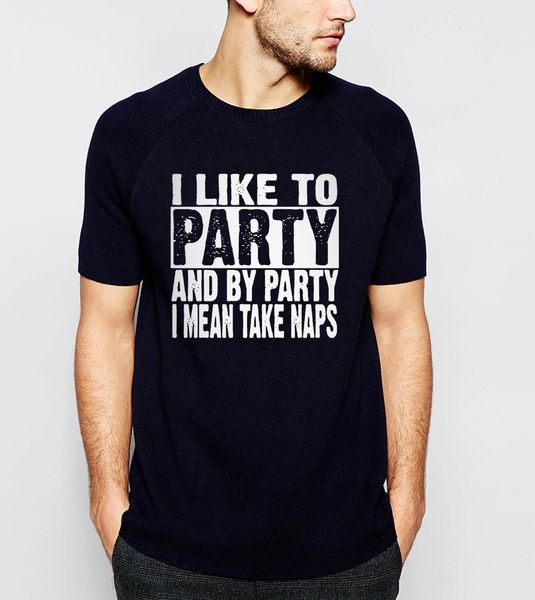 

i like party and by party i mean take naps letters funny men t shirt summer casual short sleeve tees sport hooded sweatshirt hoodie