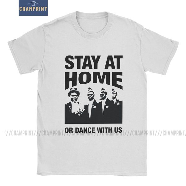 

спорт stay at home или dance with us coffin танец t-shirt мужчины хлопок funeral нес гроб тройник с коротким рукавом футболка плюс размер од