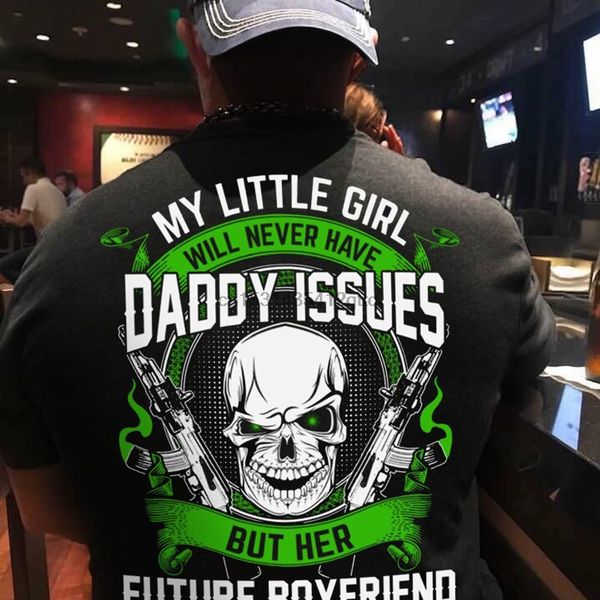 

моя маленькая девочка никогда не daddy проблемы, но ее будущего boyfriend will череп балахона дизайнеры футболка толстовка