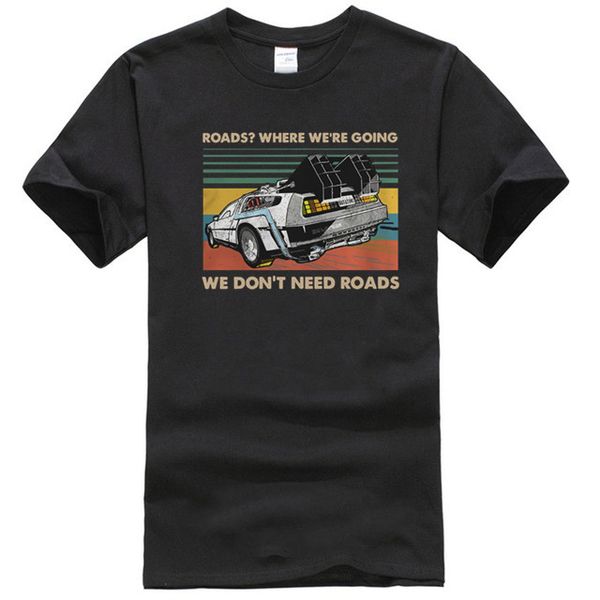 

roads where were going we dont need roads shirt sport hooded sweatshirt hoodie