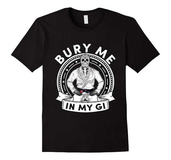 

2019 fashion bury me in my gi brazilian jiu jitsu bjj t-shirt tee shirt sport hooded sweatshirt hoodie