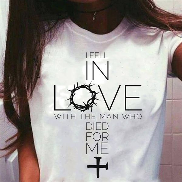 

i fell in love with the man who died for me" letter print tshirt women summer casual aesthetic faith t shirt, White