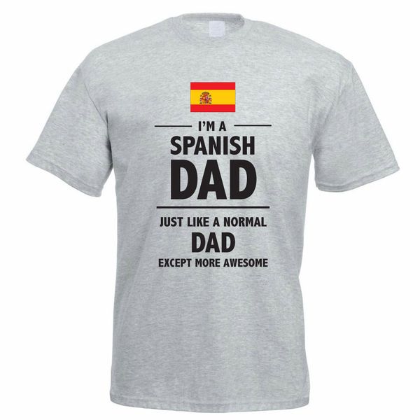 

new summer tee shirt i'm a spanish dad - daddy father's day spain fun gift idea mens t-shirt casual t-shirt sport hooded sweatshir