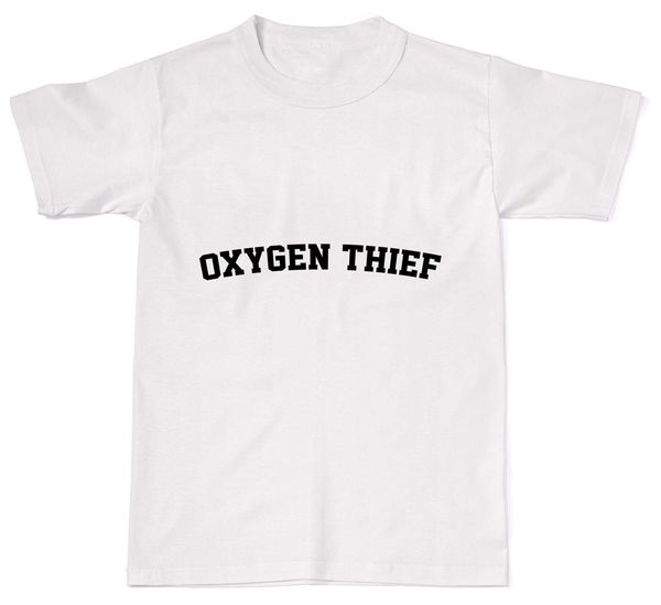 

2019 oxygen thief funny idiot hipster tumblr humour mens womens cotton t-shirt t shir sport hooded sweatshirt hoodie