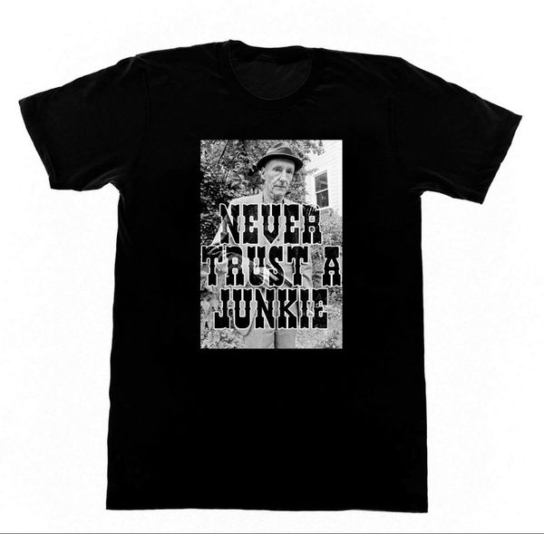 

burroughs never trust a junkie shirt 33 t shirt ministry wax men new short sleeve print men's plain t shirts sport hooded sweatshirt ho
