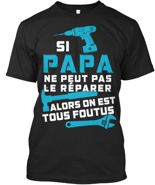

si papa nepeut pas le reparerfr te gift more size and colors tee brand style short sleeve tshirt hooded sweatshirt hoodie men t shirt