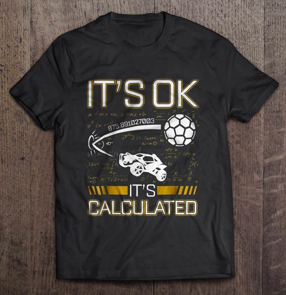 

men funny t shirt fashion tshirt it's ok it's calculated rocket league women t-shirt sport hooded sweatshirt hoodie