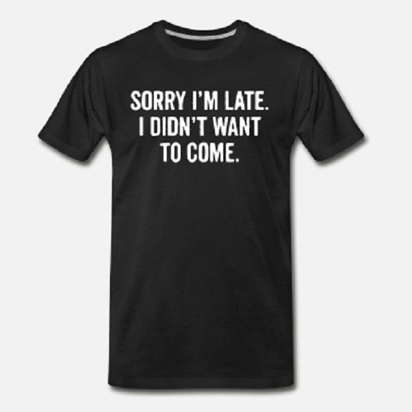 

mens premium t-shirt funny saying delay excuse, White;black