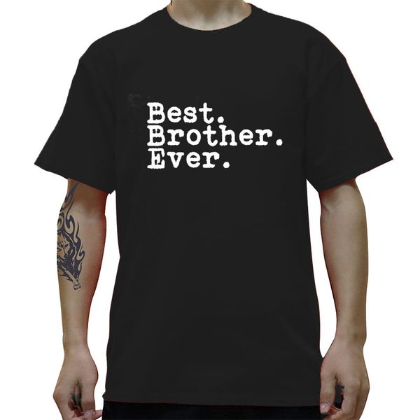 

new mens clothing brother ever bro birthday holiday men funny cotton short sleeve camiseta hoodie designers t shirts sweatshirt