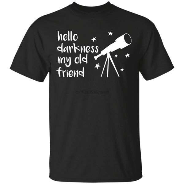 

hello darkness my old friend telescope - astronomy tshirt space star science new funny tee shirt sport hooded sweatshirt hoodie