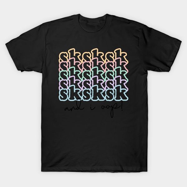 

sksk sksksk and i oop vsco girl design vsco girl vscode sksksksk and i oop sksksk meme vsco girl outfits sport sweatshirt hoodie t shirt