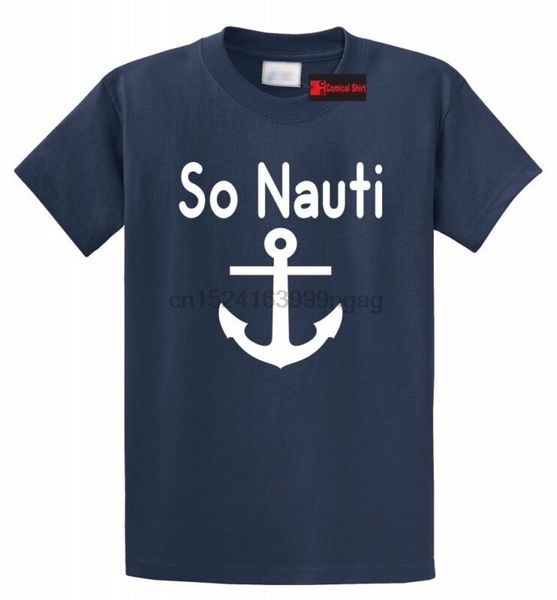 

so nauti funny t shirt nautical tee boat summer sail sailor gift tee shirt s-5xl sport hooded sweatshirt hoodie