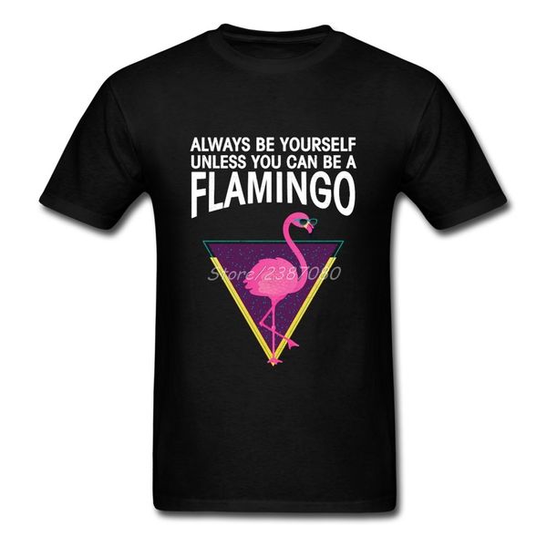 

sport new be your self unless you can be a flamingo t shirt kpop clothes for men cotton 3xl short sleeve tees shirts homme