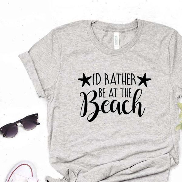 

id rather be at the beach print women tshirt cotton casual funny shirt gift for lady yong girl street tee 6, White