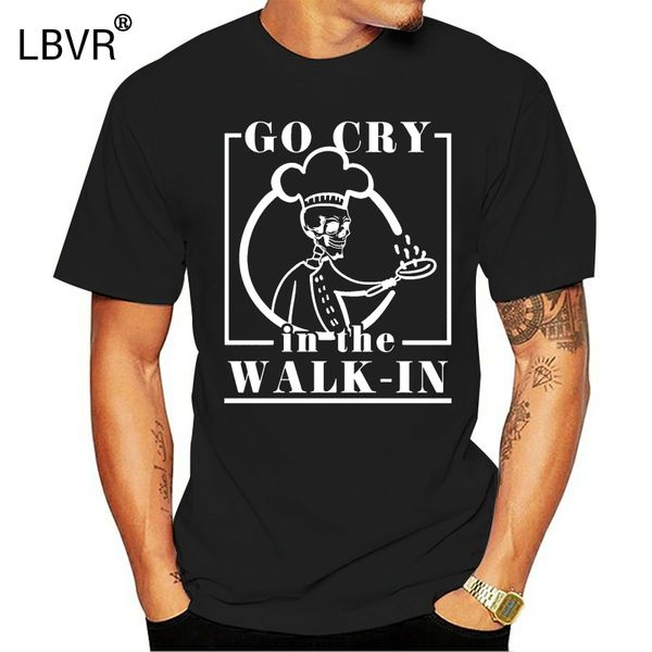 

go cry in the walk in chef cooking vintage summer style graphic breathable create short sleeve pictures sport sweatshirt hoodie t shirt