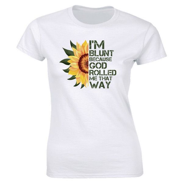 

i'm blunt because god rolled me that way with sunflower image for oversized hoodie designers t shirts sweatshirt