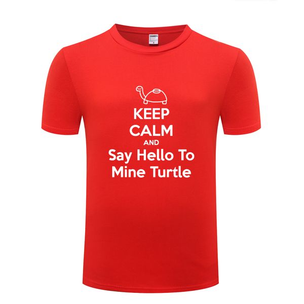 

keep calm and say hello to mine turtle creative novelty t shirt t shirt 2018 new short sleeve casual tee sport hooded sweatshirt hoodie