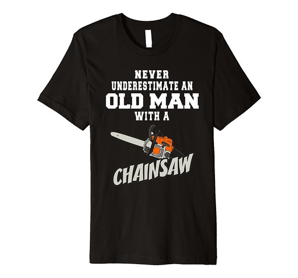 

new summer tee shirt never underestimate an old man with a chainsaw t-shirt cool t-shirt sport hooded sweatshirt hoodie
