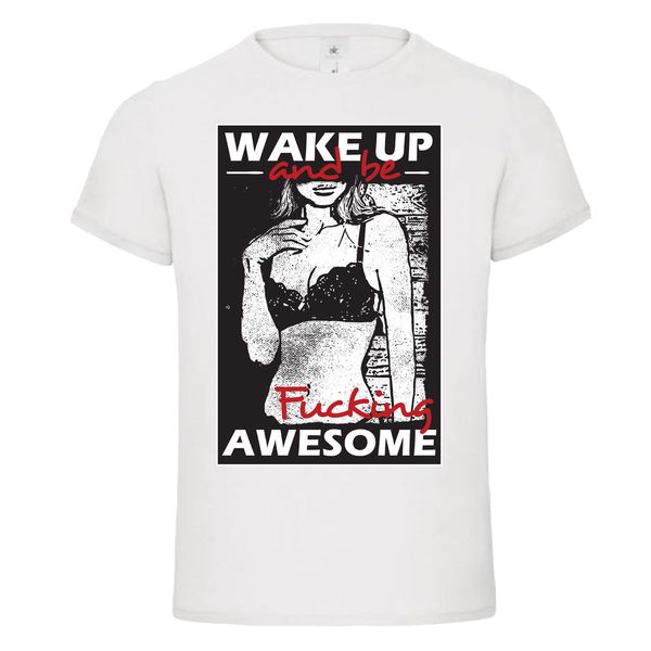 

print t-shirt 2019 fashion wake up and be awesome model men's ladies t shirt mens' t-shirt sport hooded sweatshirt hoodie