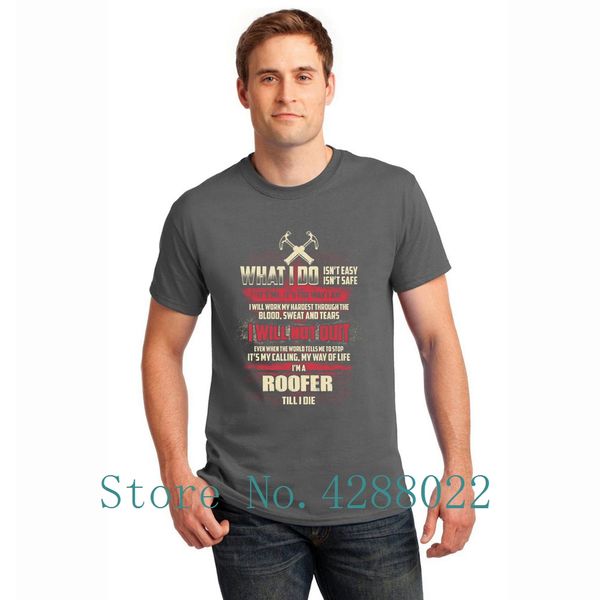 

roofer it's my calling, my way of life short sleeve novelty humor men's gents big size fitted quality hoodie designers t shirts sw