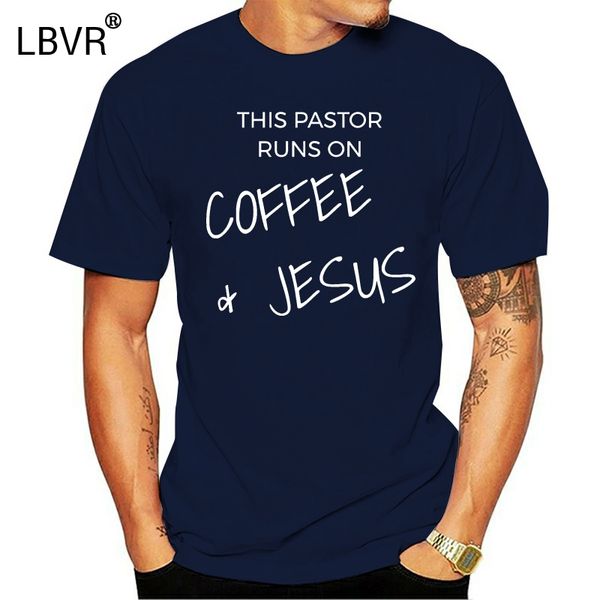 

this pastor runs on coffee & jesus christian clergy t shirt t shirts summer famous round neck crazy tee sport hooded sweatshirt hoodie