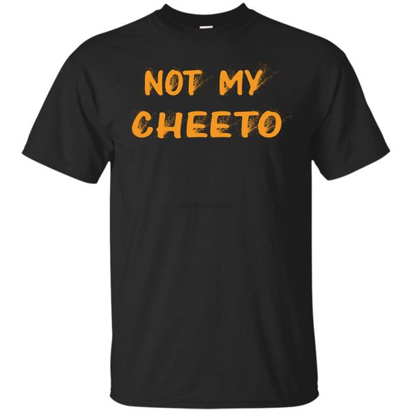 

not my cheeto t shirt anti-trump funny political men women gift tee sport hooded sweatshirt hoodie