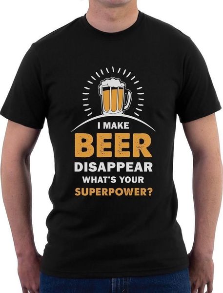 

i make beer disappear what's your superpower t shirt gift idea t shirt summer style fashion t shirts tee sport hooded sweatshirt hoodie
