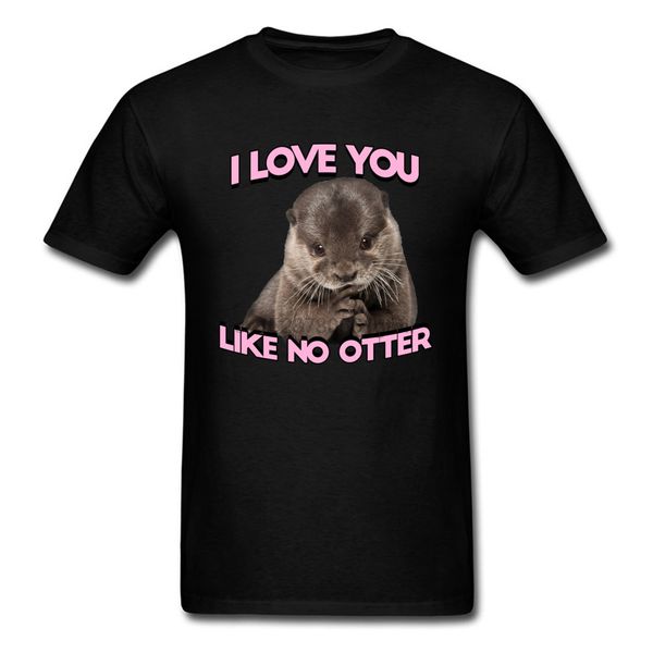 

cute 3d t shirt for man i love you like no otter t shirts valentines day custom gift fabric black tees sport hooded sweatshirt hoodie