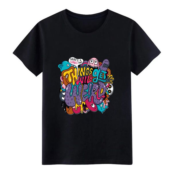 

things might get weird customize short sleeve euro size 3xl male famous building summer style novelty sport sweatshirt hoodie t shirt
